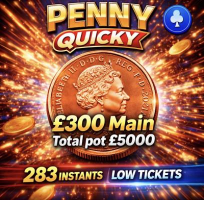 PENNY QUICKY, LOW TICKETS, LOTS TO WIN FOR 1P