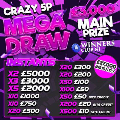 CRAZY 5P MEGA DRAW, WIN UPTO £87,000 INSTANTLY, HUGE £3,000 MAIN PRIZE, ONLY 5P ENTRY