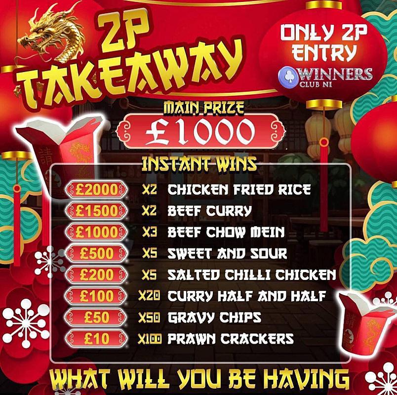 2P TAKEAWAY, INSTANT WINS FOR DAYS ON THIS ONE UPTO £2K, £1,000 MAIN PRIZE, ONLY 2P