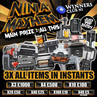 NINJA MAYHEM,MAIN PRIZE 14 NINJA APPLIANCES,INSTANT WIN MAYHEM, ONLY 99P ENTRY