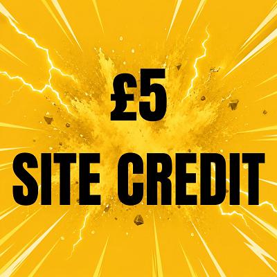 £5 SITE CREDIT